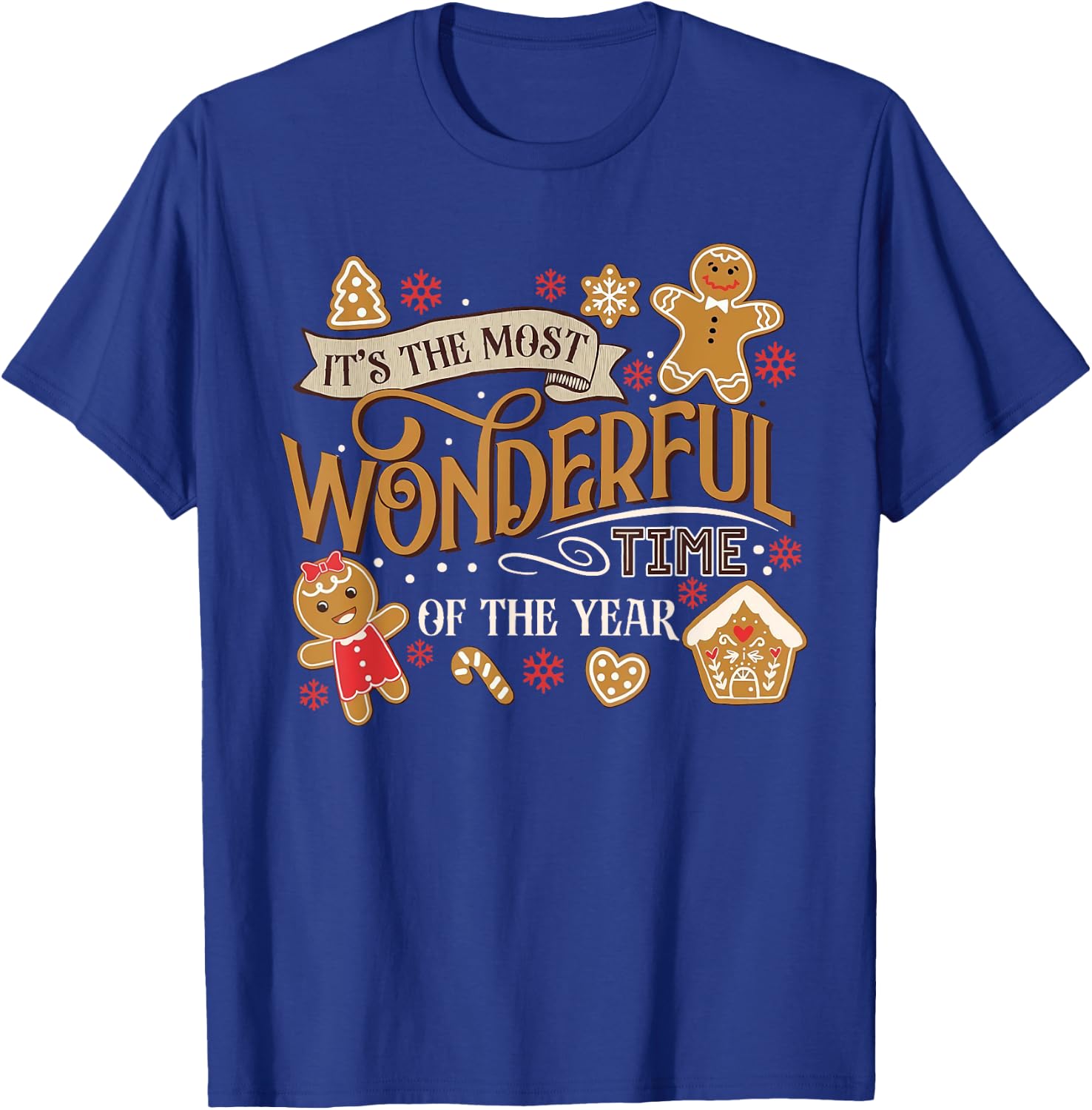 It's The Most Wonderful Time Of Year Christmas Gingerbread T-Shirt - T-Shirt | Royal