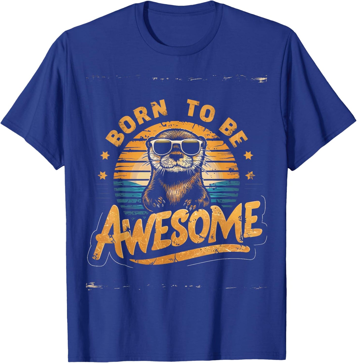 Born to Be Awesome T-Shirt - T-Shirt | Royal