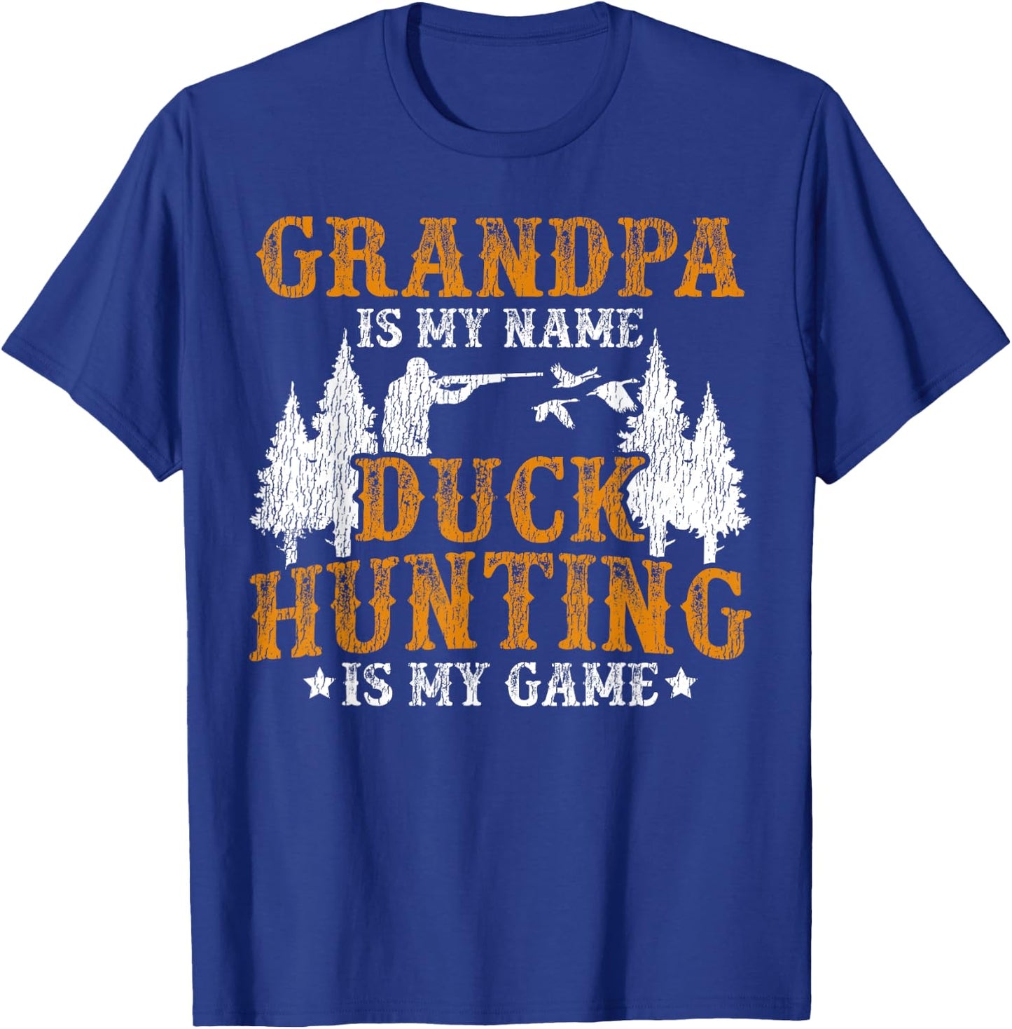 Duck Hunting Hunter Grandpa Vintage Grandpa Is My Name Duck T-Shirt - T-Shirt | Royal