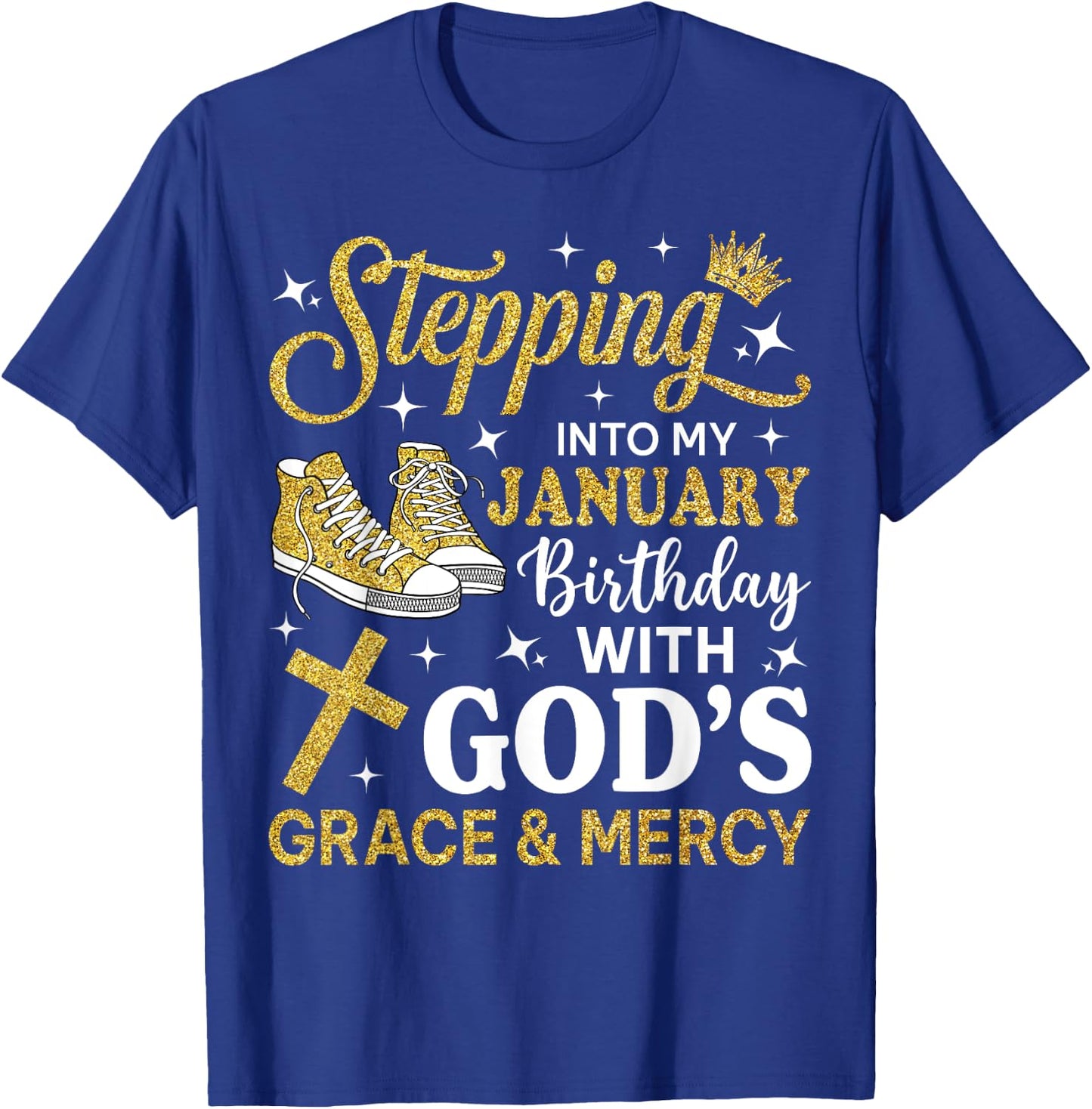 Stepping Into My January Birthday Sneakers Bday Women T-Shirt - T-Shirt | Royal