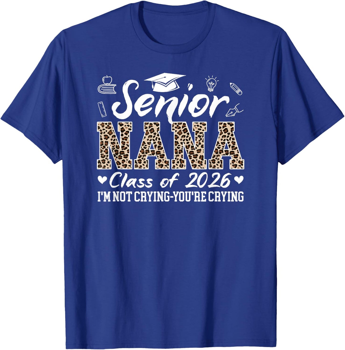 Senior Nana 2026 Proud Nana Of Class Of 2026 Nana Grandma T-Shirt - T-Shirt | Royal