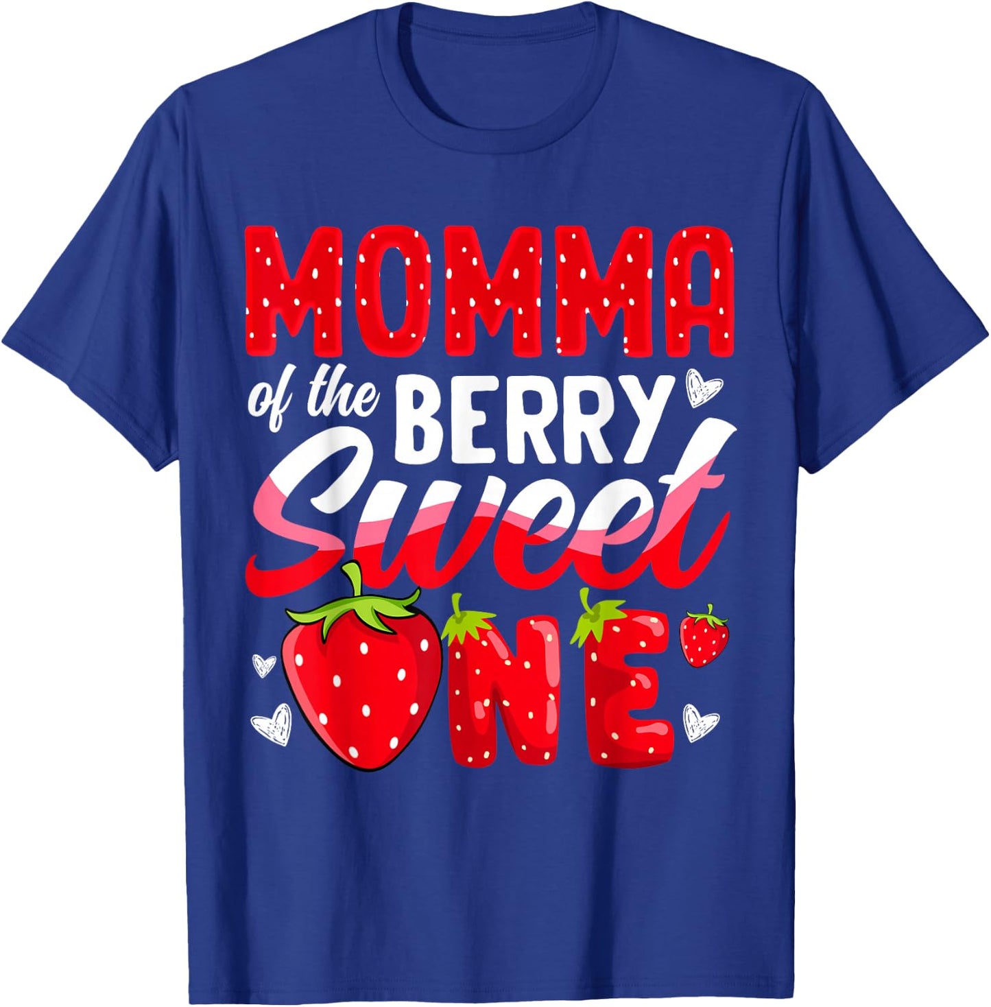Momma Of The Berry Sweet One Strawberry 1st Birthday T-Shirt - T-Shirt | Royal