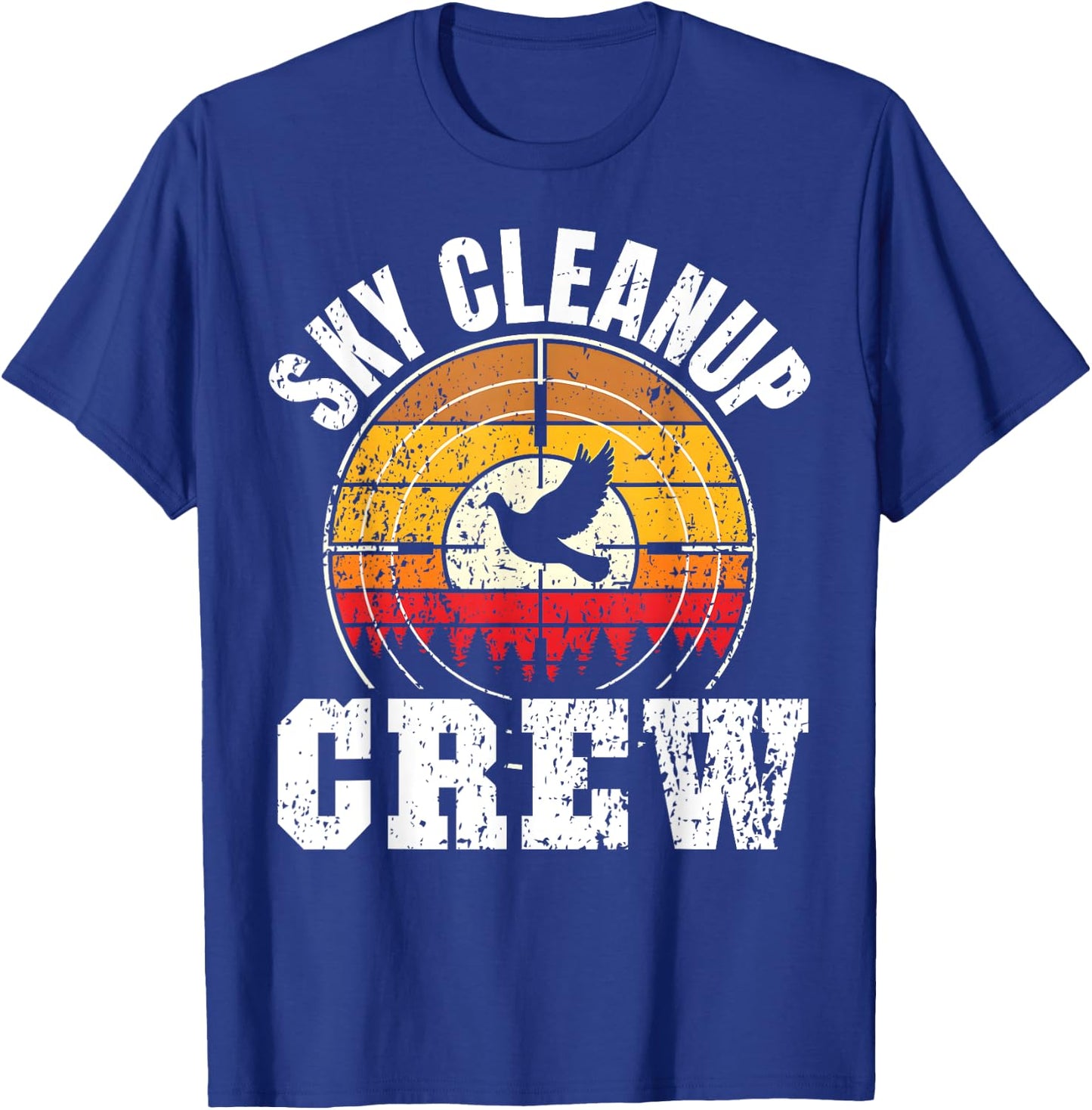 Dove Hunting Doves Sky Cleanup Crew Dove Hunter T-Shirt - T-Shirt | Royal
