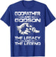Godfather And Godson The Legend And The Legacy T-Shirt - T-Shirt | Royal