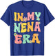 In My Nena Era Retro Groovy Nena Grandma Mothers day Cute T-Shirt - T-Shirt | Royal
