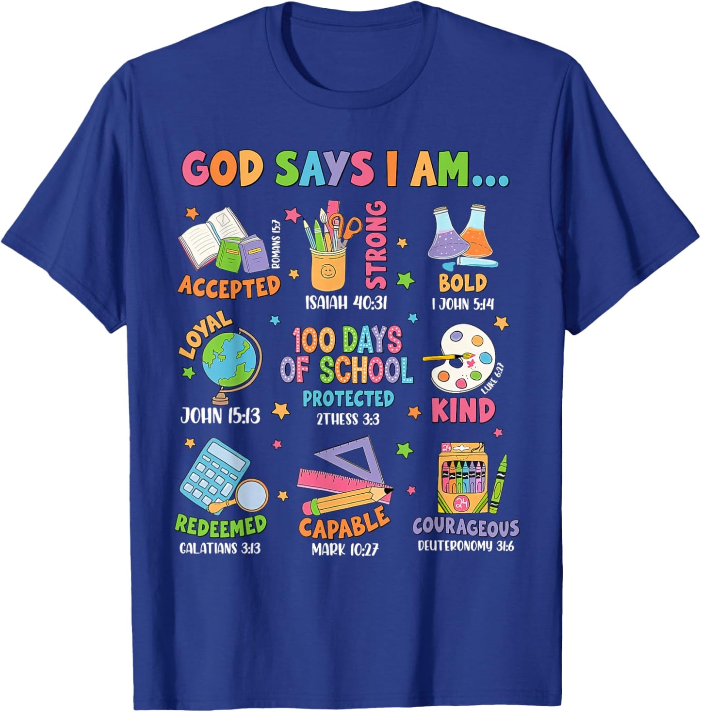 God Says I Am 100 Days Of School Christian Teacher Bible T-Shirt - T-Shirt | Royal