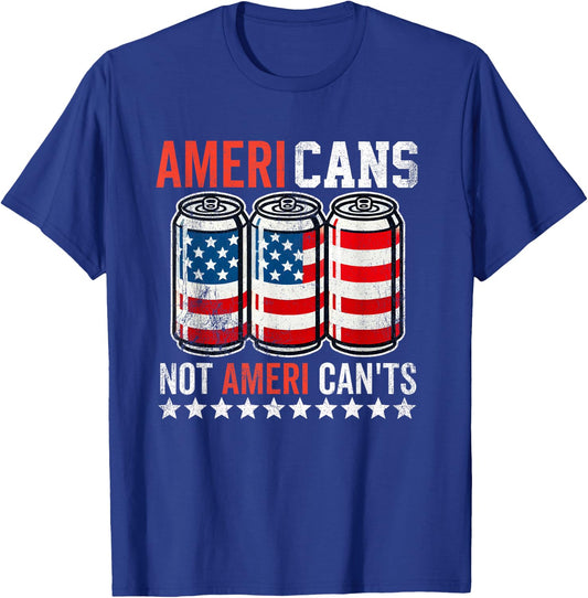 Funny American Beer Cans Ameri Can Not Ameri Can't USA T-Shirt - T-Shirt | Royal