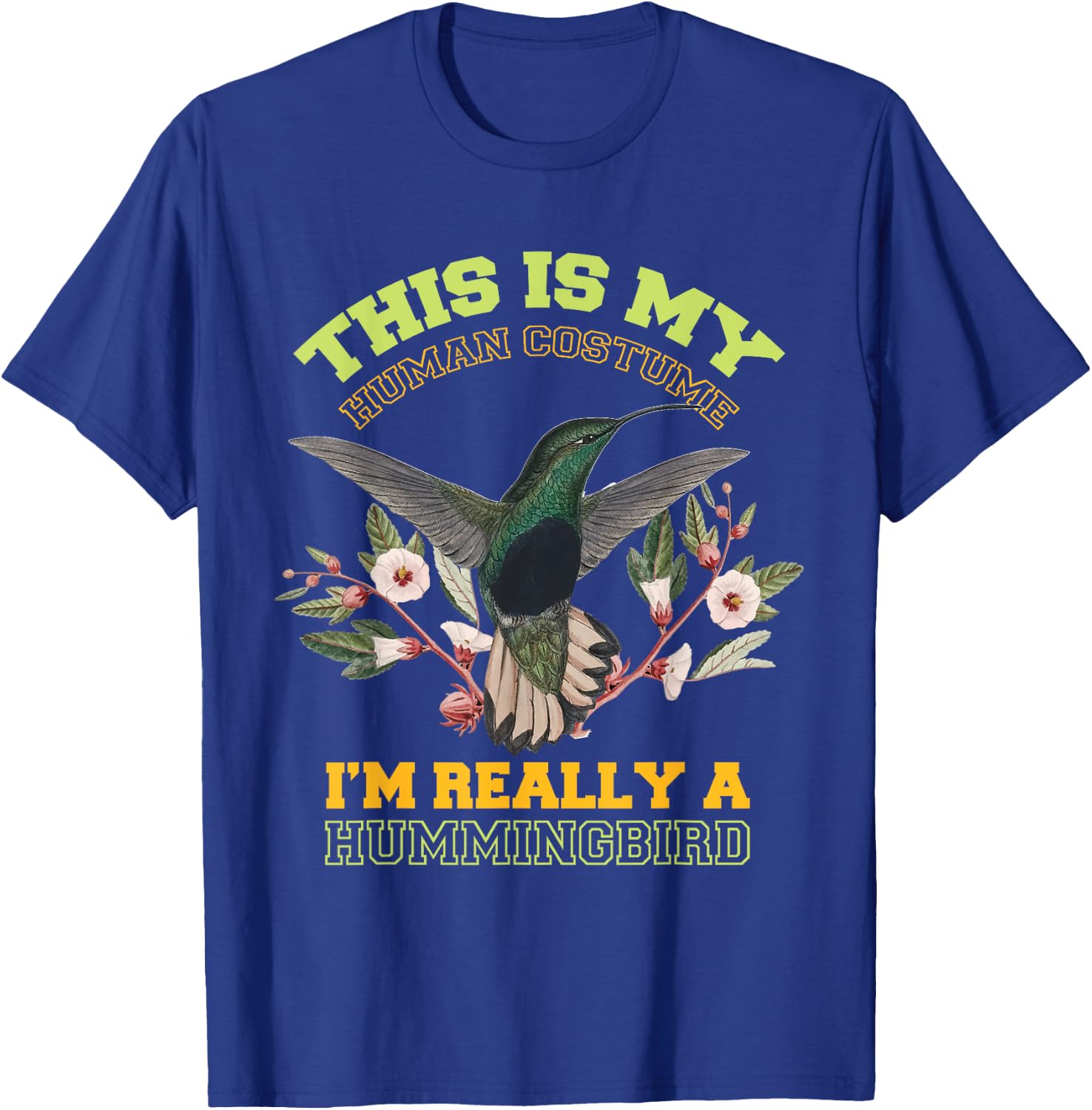 Hummingbird Costume Funny Birds T-Shirt - T-Shirt | Royal