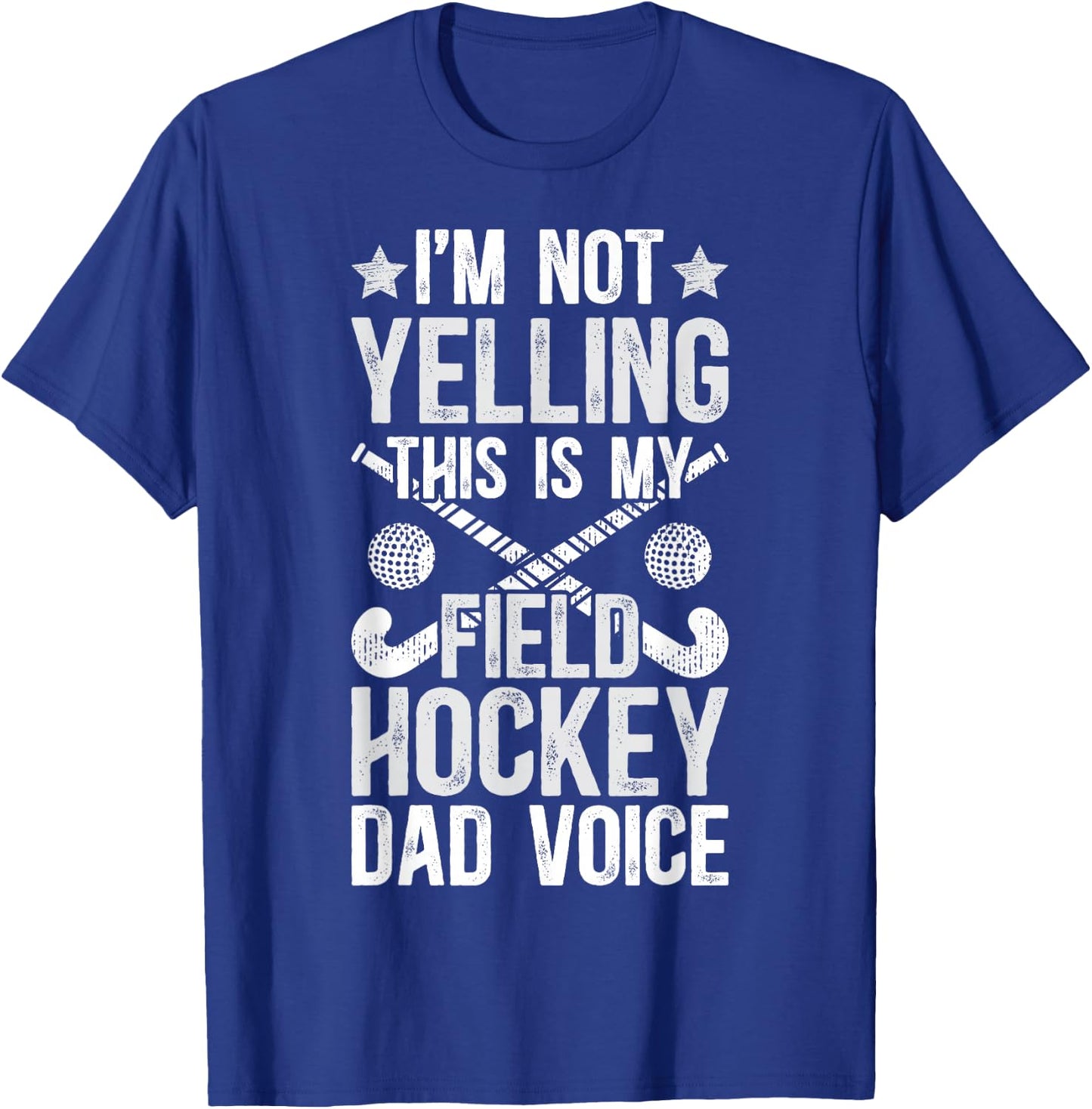Field Hockey Dad Voice Dad Of A Field Hockey Player Father T-Shirt - T-Shirt | Royal