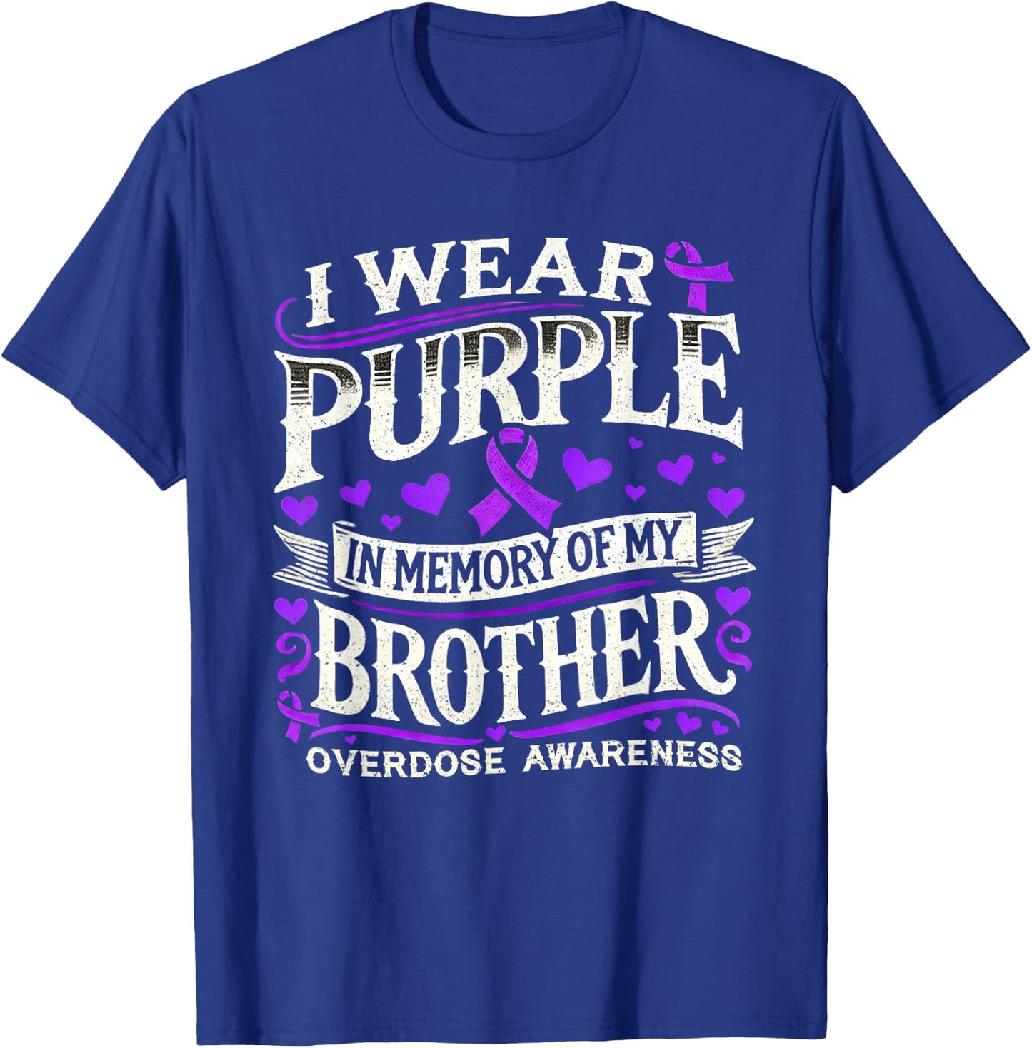 Overdose Awareness Month Brother Purple Ribbon T-Shirt - T-Shirt | Royal