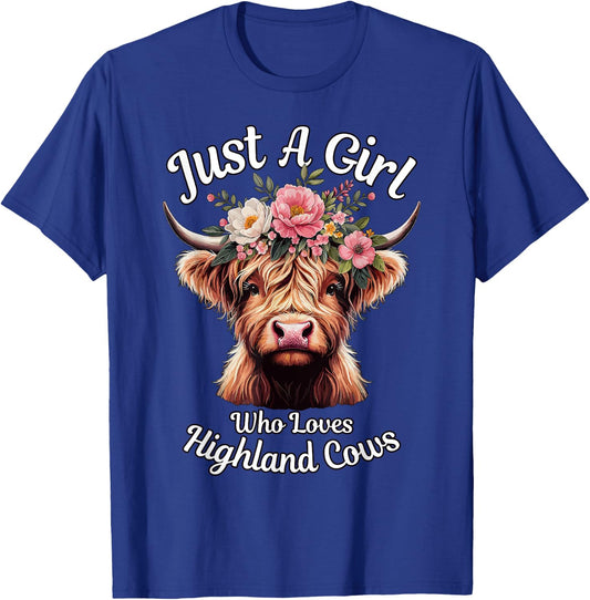 Scottish Highland Cattle Just A Girl Who Love Highland Cows T-Shirt - T-Shirt | Royal