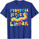 Progress Is Not Linear Groovy Special Education Teacher T-Shirt - T-Shirt | Royal