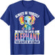 Funny Elephant Animal Always Be Yourself Unless You Can Be A T-Shirt - T-Shirt | Royal