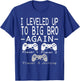 Big Brother EST 2022 Shirt I Leveled Up To Big Brother Again T-Shirt - T-Shirt | Royal