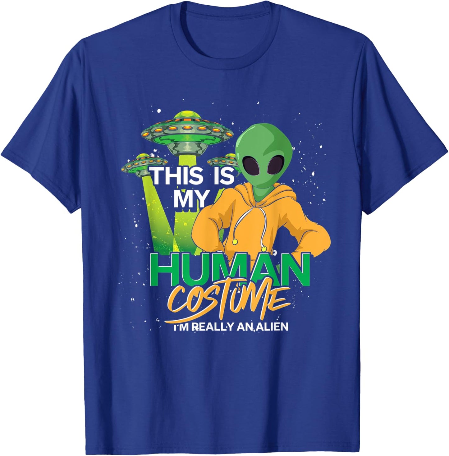 UFO Believer Alien Costume Extraterrestrial Funny Alien T-Shirt - T-Shirt | Royal
