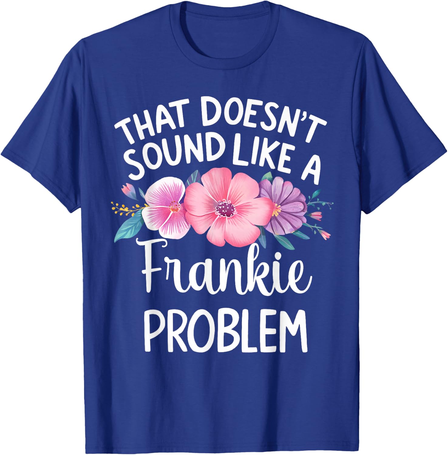 FRANKIE Personalized Cute Flower Girls FRANKIE Name T-Shirt - T-Shirt | Royal