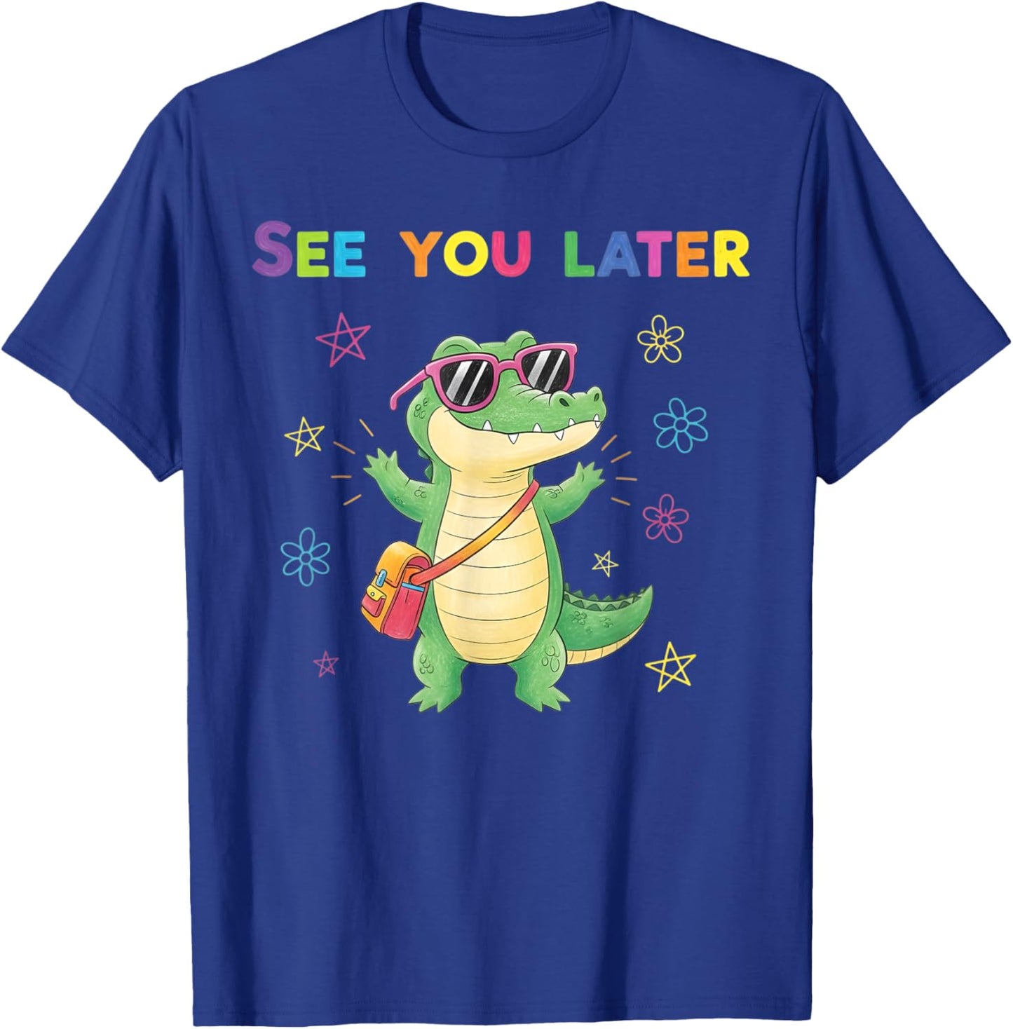 See You Later Alligator Summer Last Day Of School Teacher T-Shirt - T-Shirt | Royal