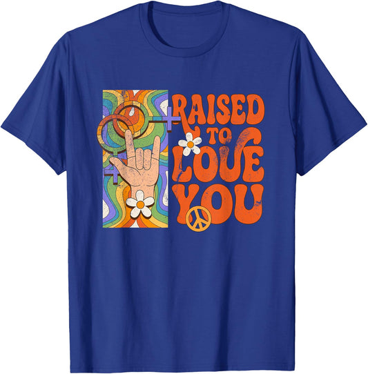 Raised to Love You Retro LGBTQ Pride Month Boys Girls Kids T-Shirt - T-Shirt | Royal