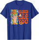 Raised to Love You Retro LGBTQ Pride Month Boys Girls Kids T-Shirt - T-Shirt | Royal