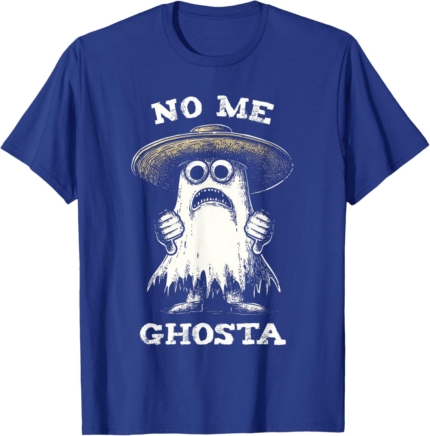 No Me Ghosta Funny Ghost Halloween Women Men T-Shirt - T-Shirt | Royal