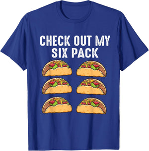 Check Out My Six Pack 6-Pack Tacos - Funny T-Shirt - T-Shirt | Royal