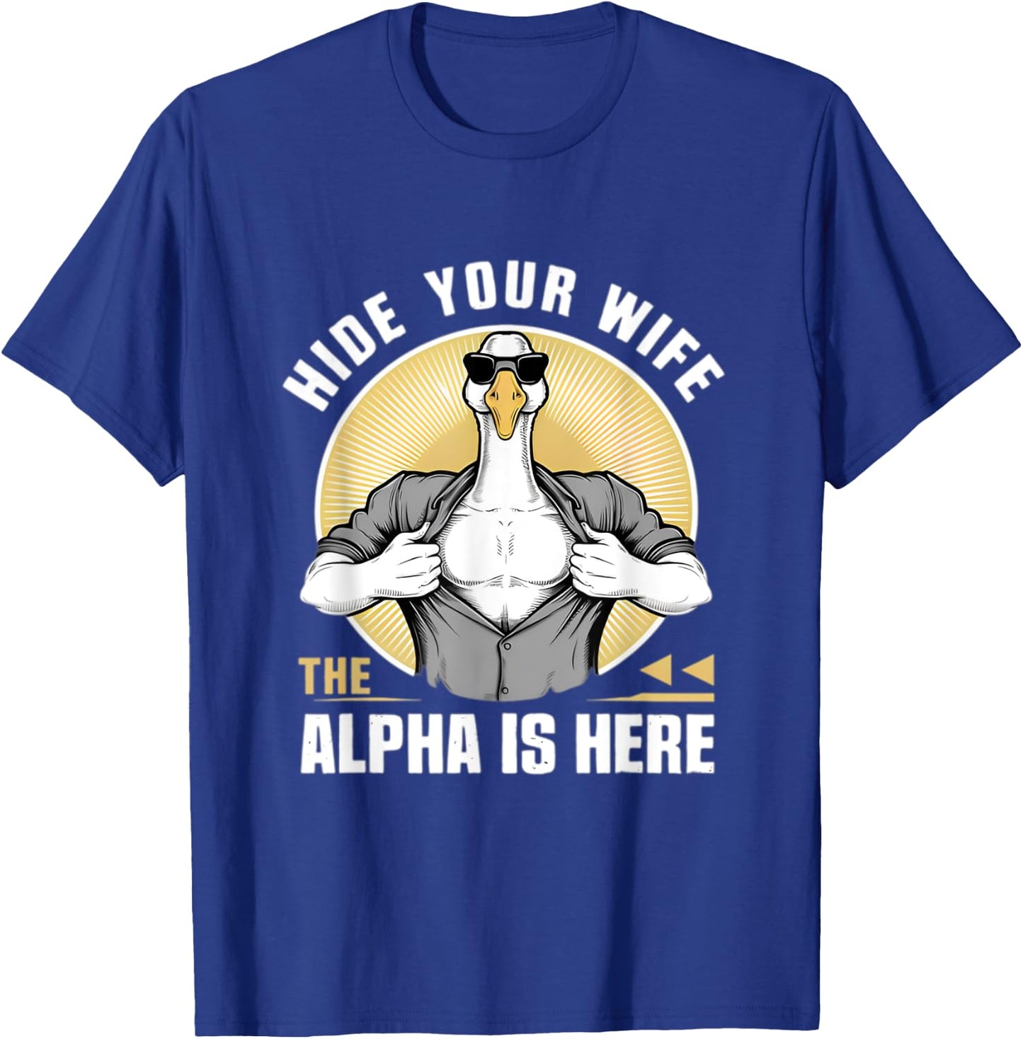Silly Meme Serious Goose Funny Meme Alpha Men Women Kid T-Shirt - T-Shirt | Royal