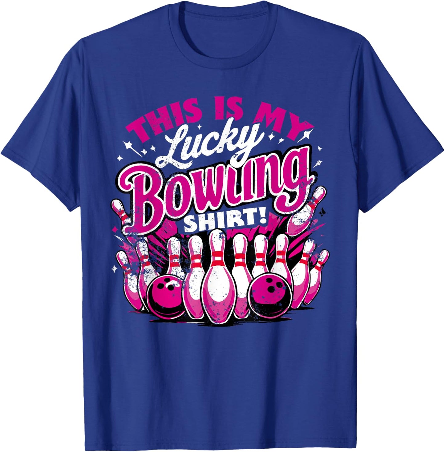 Lucky Bowling Shirt Do Not Wash Funny Quote For Bowlers T-Shirt - T-Shirt | Royal