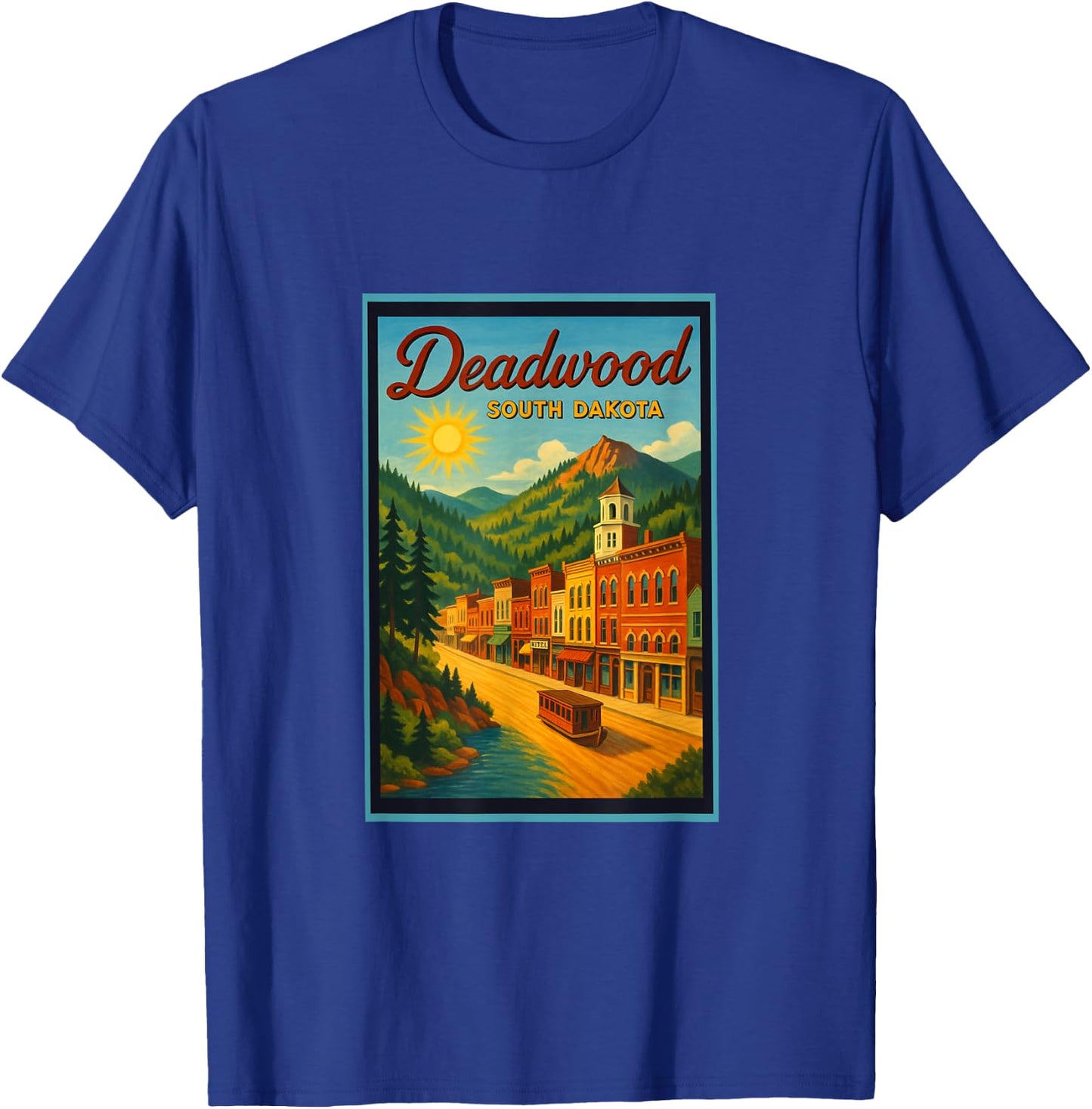 Retro Vintage Deadwood South Dakota SD Poster Art Graphic T-Shirt - T-Shirt | Royal