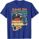 Game On Press Start Level Up T-Shirt - T-Shirt | Royal