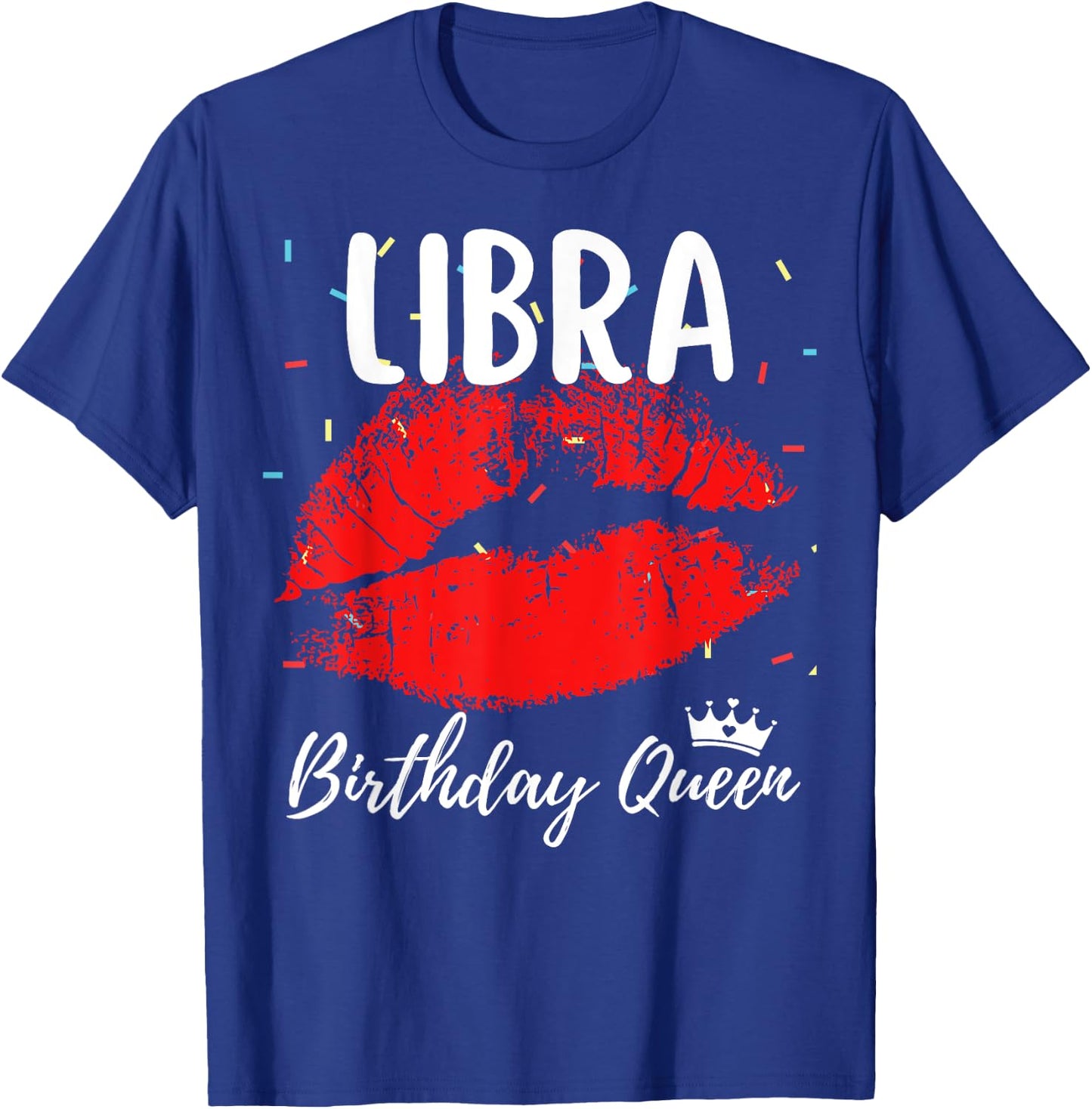 Libra Birthday Queen Libra Zodiac Sign September October T-Shirt - T-Shirt | Royal