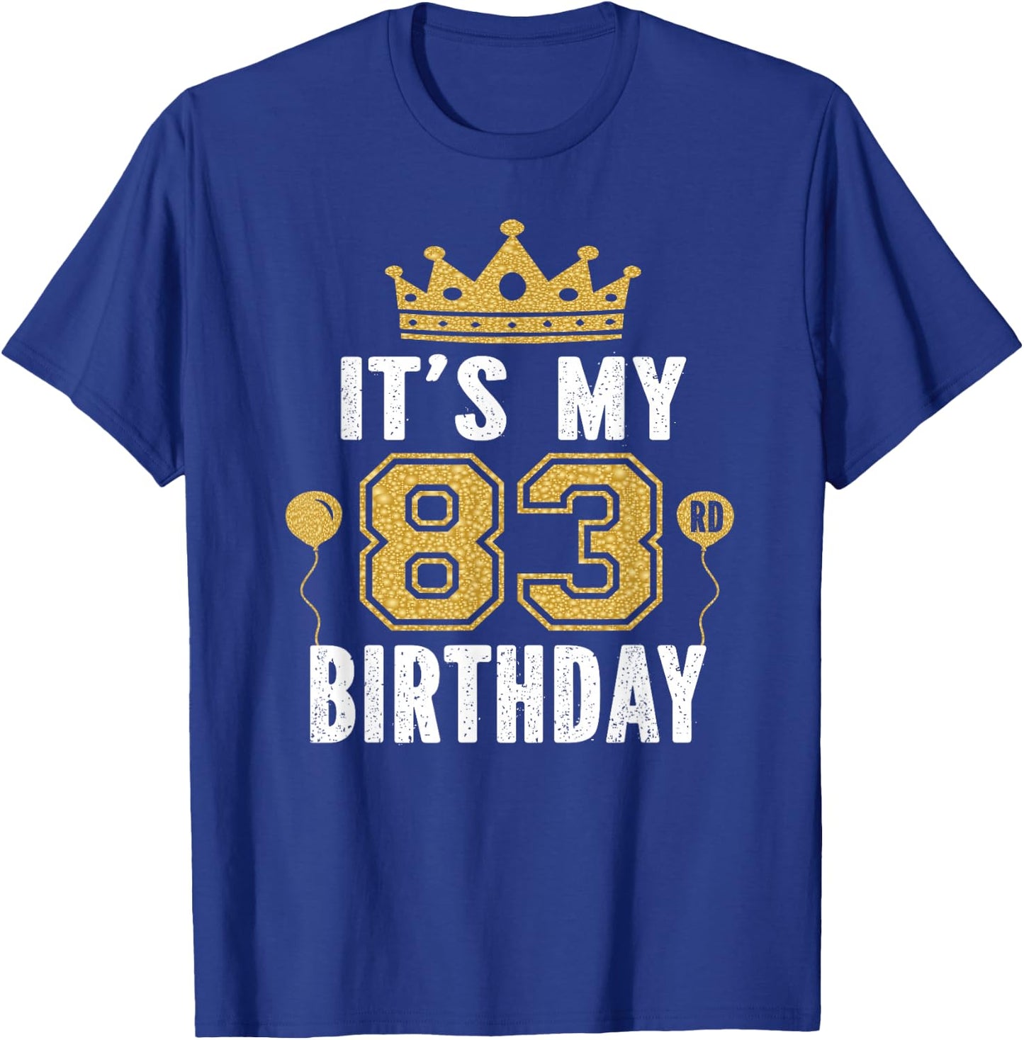 It's My 83rd Birthday Gift 83 Years Old Man And Woman T-Shirt - T-Shirt | Royal