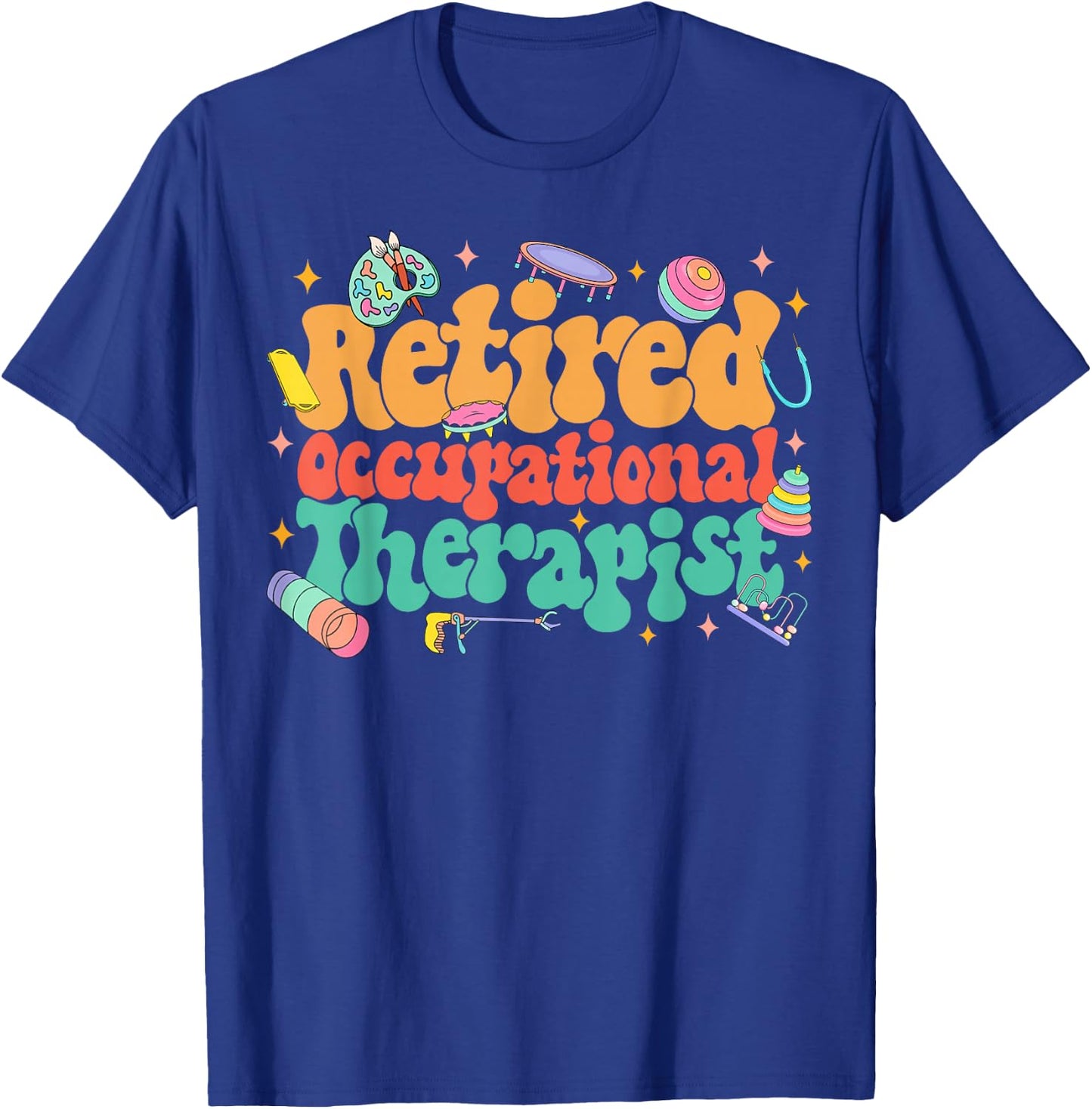 Retired OT Retirement Party Retired Occupational Therapist T-Shirt - T-Shirt | Royal