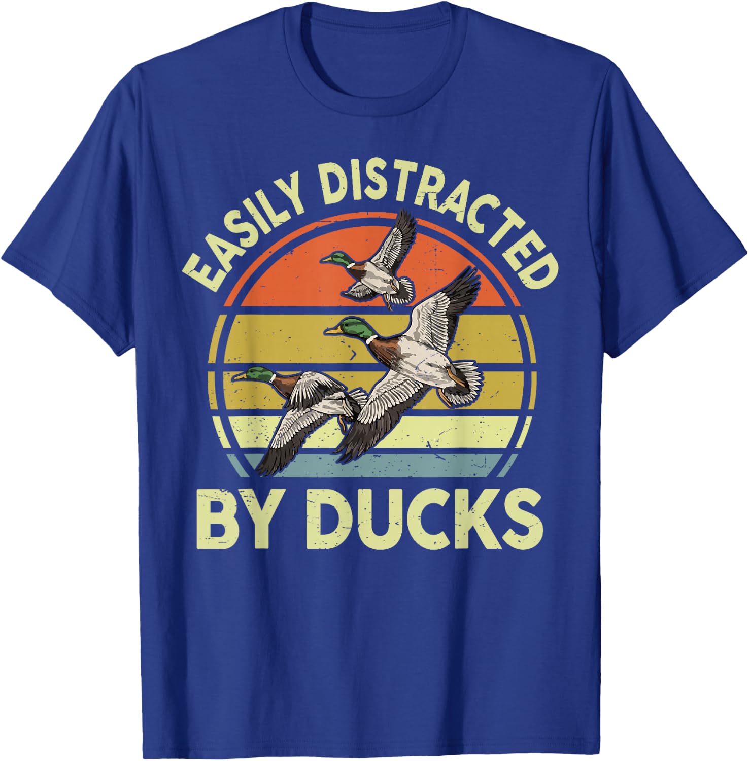 Easily Distracted Duck Hunting Gift Dad Hunter Son Daughter T-Shirt - T-Shirt | Royal