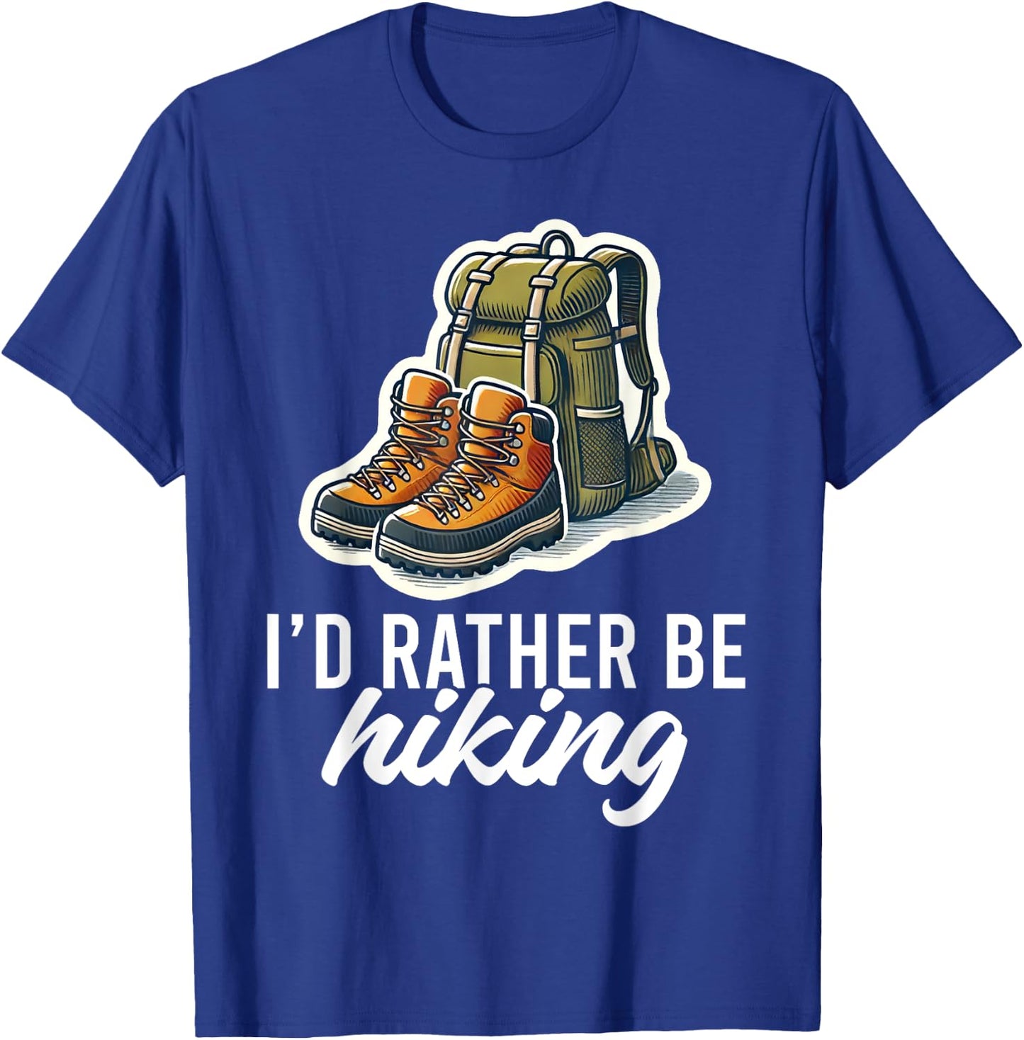I'd Rather Be Hiking Mountain Hiking Nature Lover Graphic T-Shirt - T-Shirt | Royal