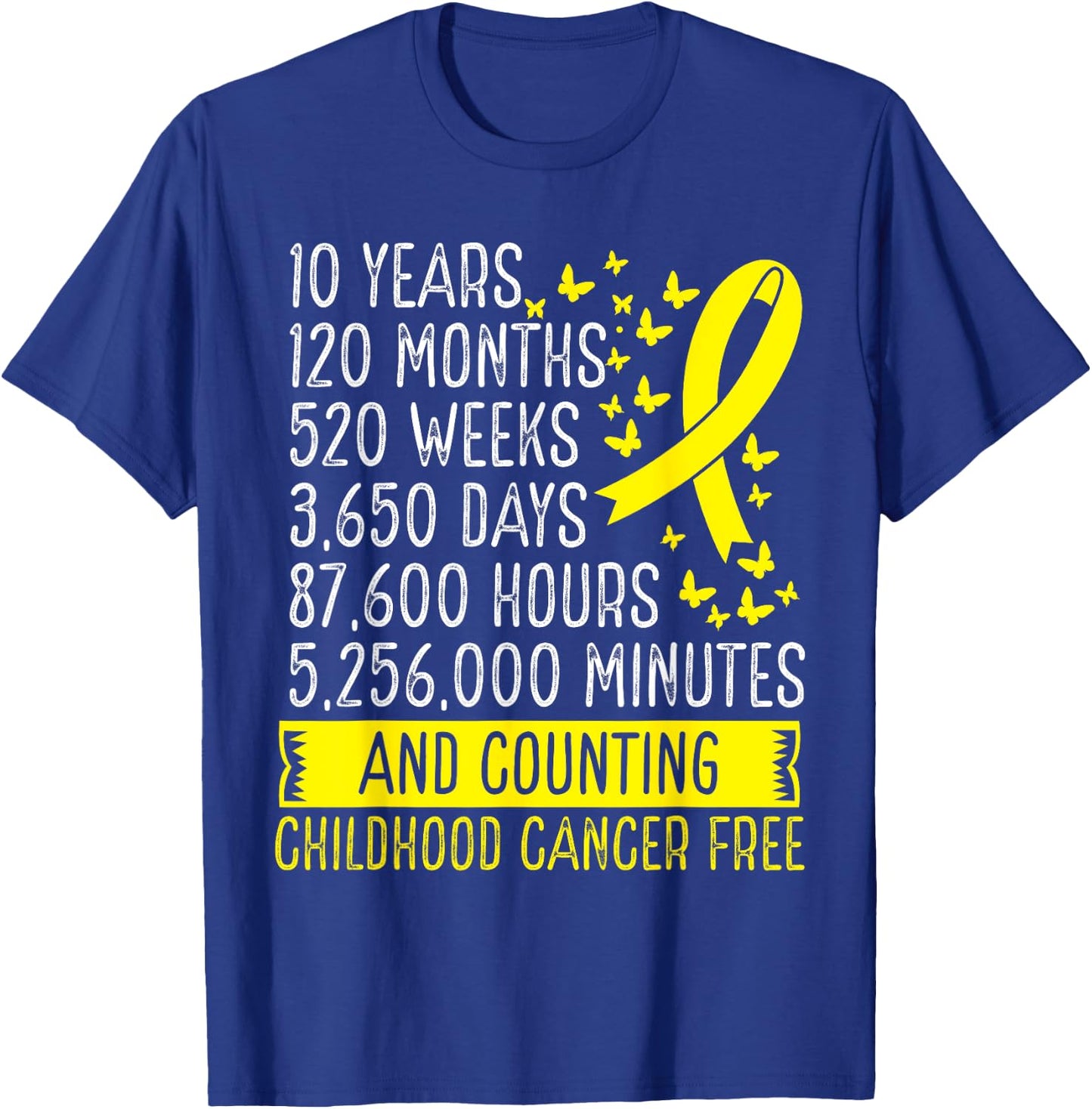 10 Years Childhood Cancer Free Awareness Ribbon Movement T-Shirt - T-Shirt | Royal