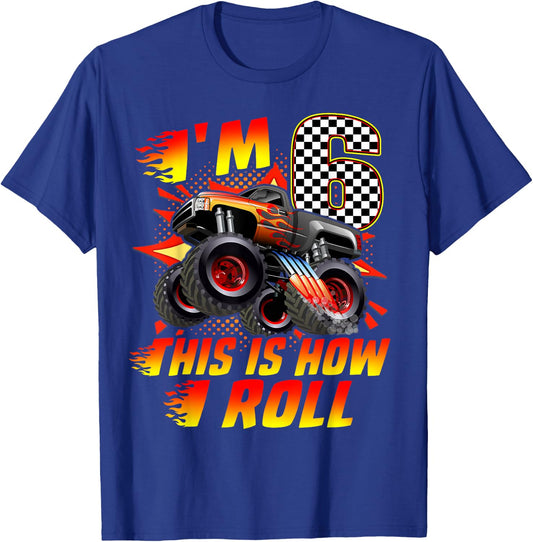 I'm 6 This Is How I Roll Monster Truck Car 6th Birthday Boys T-Shirt - T-Shirt | Royal