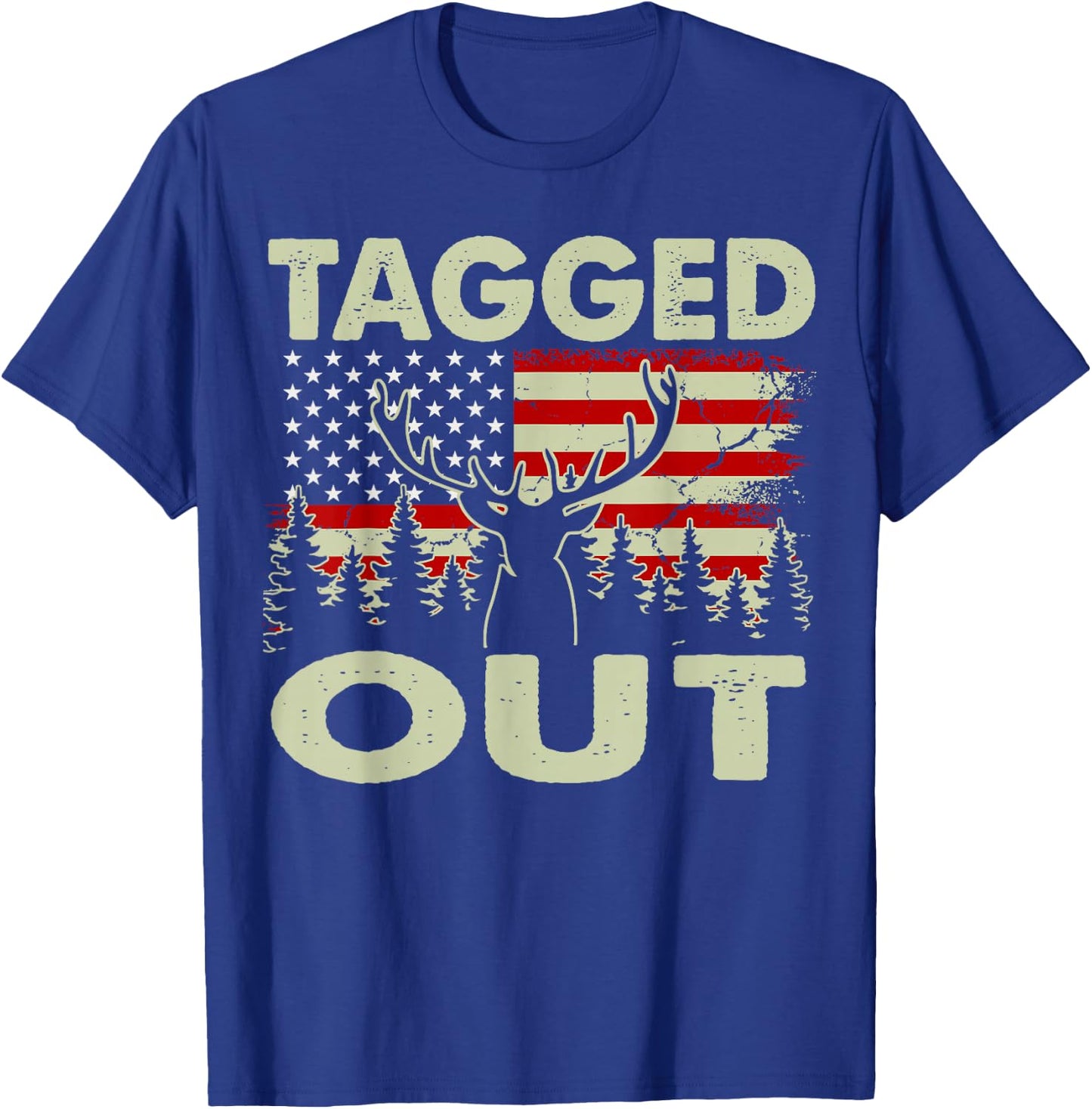 Tagged Out Funny Deer Hunting Gift Dad Hunter Son Daughter T-Shirt - T-Shirt | Royal