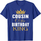 Cousin Of The Birthday King Boys Bday Party Gift T-Shirt - T-Shirt | Royal
