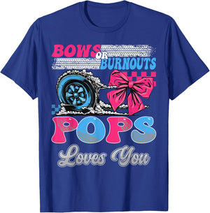 Burnouts or Bows Pops Loves You Gender Reveal Party T-Shirt - T-Shirt | Royal