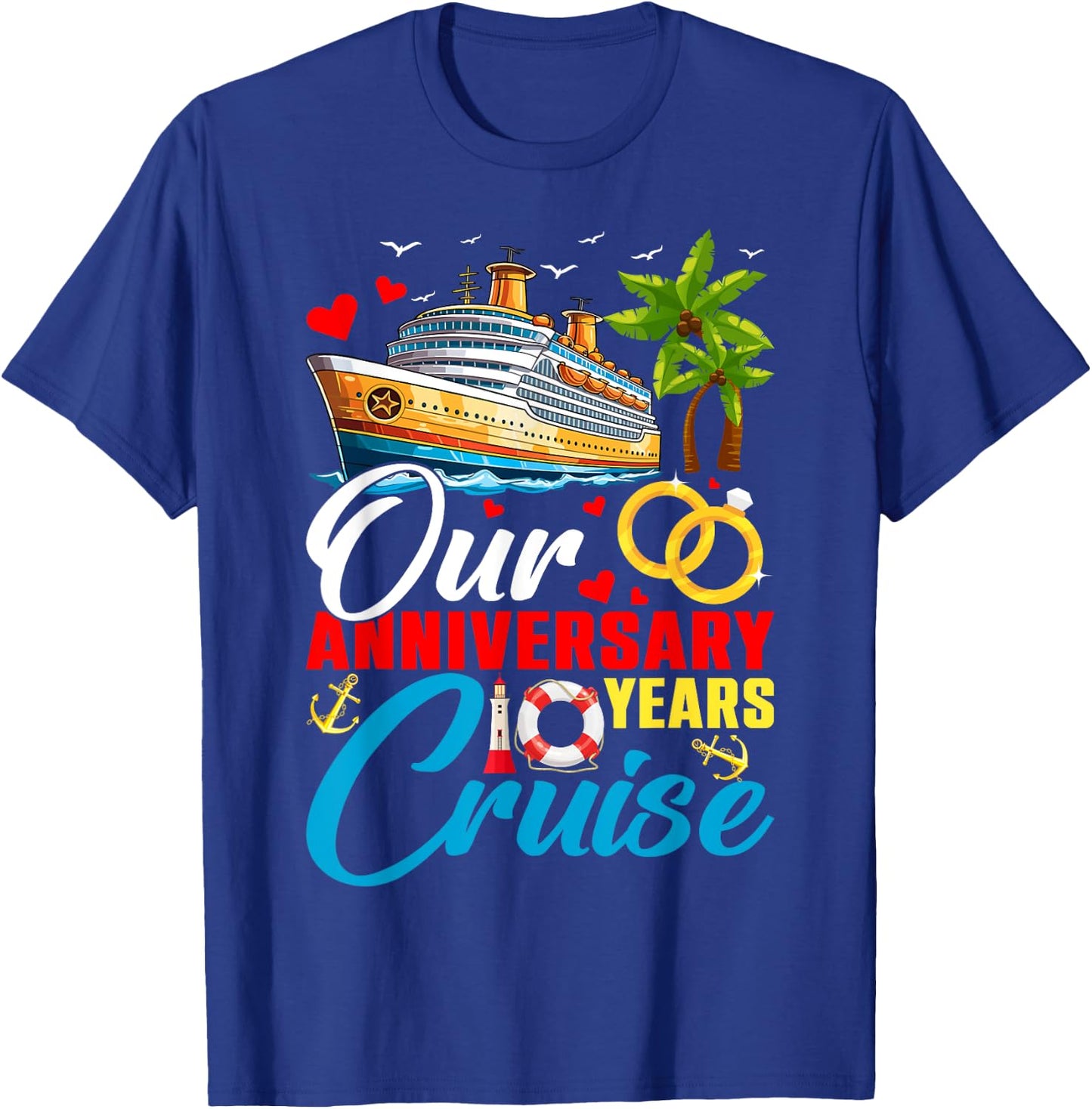 Our 10 Years Anniversary Cruise Husband Wife Couple Matching T-Shirt - T-Shirt | Royal