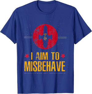 I Aim To Misbehave T-Shirt - T-Shirt | Royal