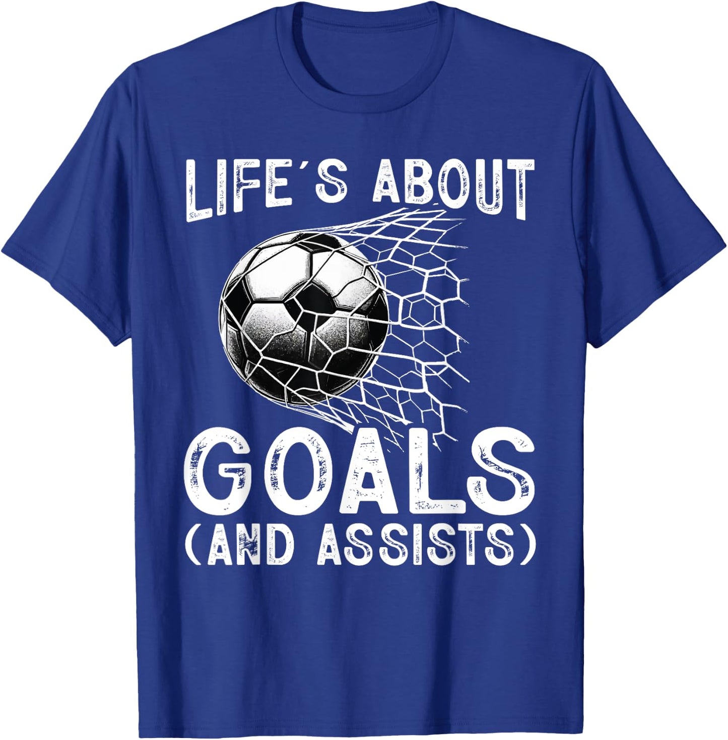 Life Is About Goals Assists Funny Soccer Player Men Women T-Shirt - T-Shirt | Royal