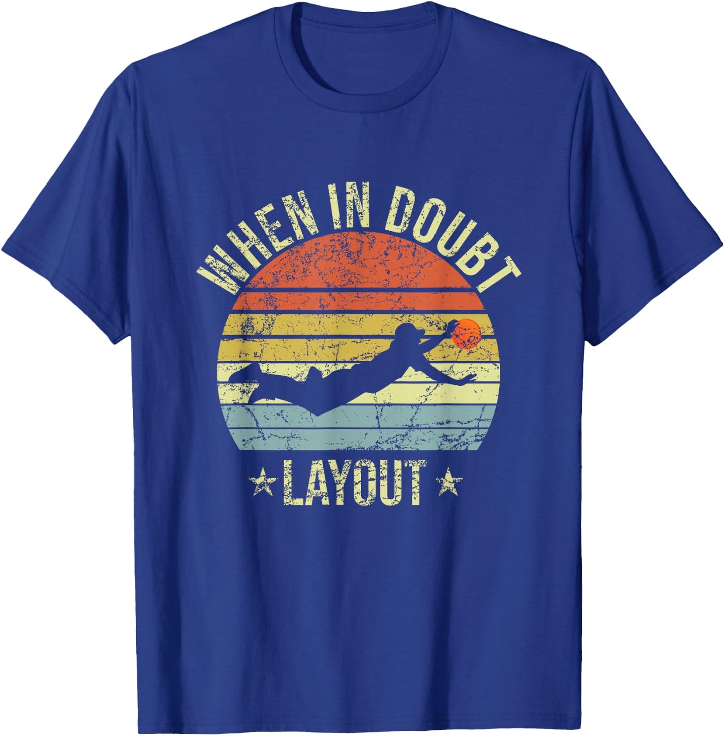 When In Doubt Layout Funny Ultimate Frisbee T-Shirt - T-Shirt | Royal