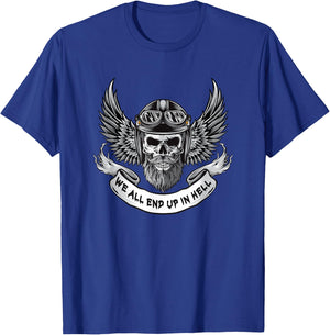 We all end up in Hell T-Shirt - T-Shirt | Royal