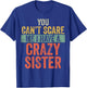 You Can't Scare Me I Have A Crazy Sister Funny Brother Joke T-Shirt - T-Shirt | Royal