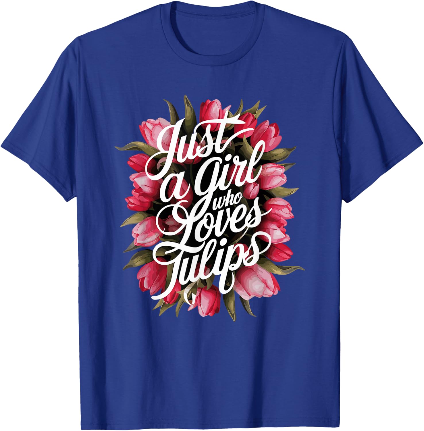 Tulips Tulip Flower Gardener Gardening Springtime T-Shirt - T-Shirt | Royal