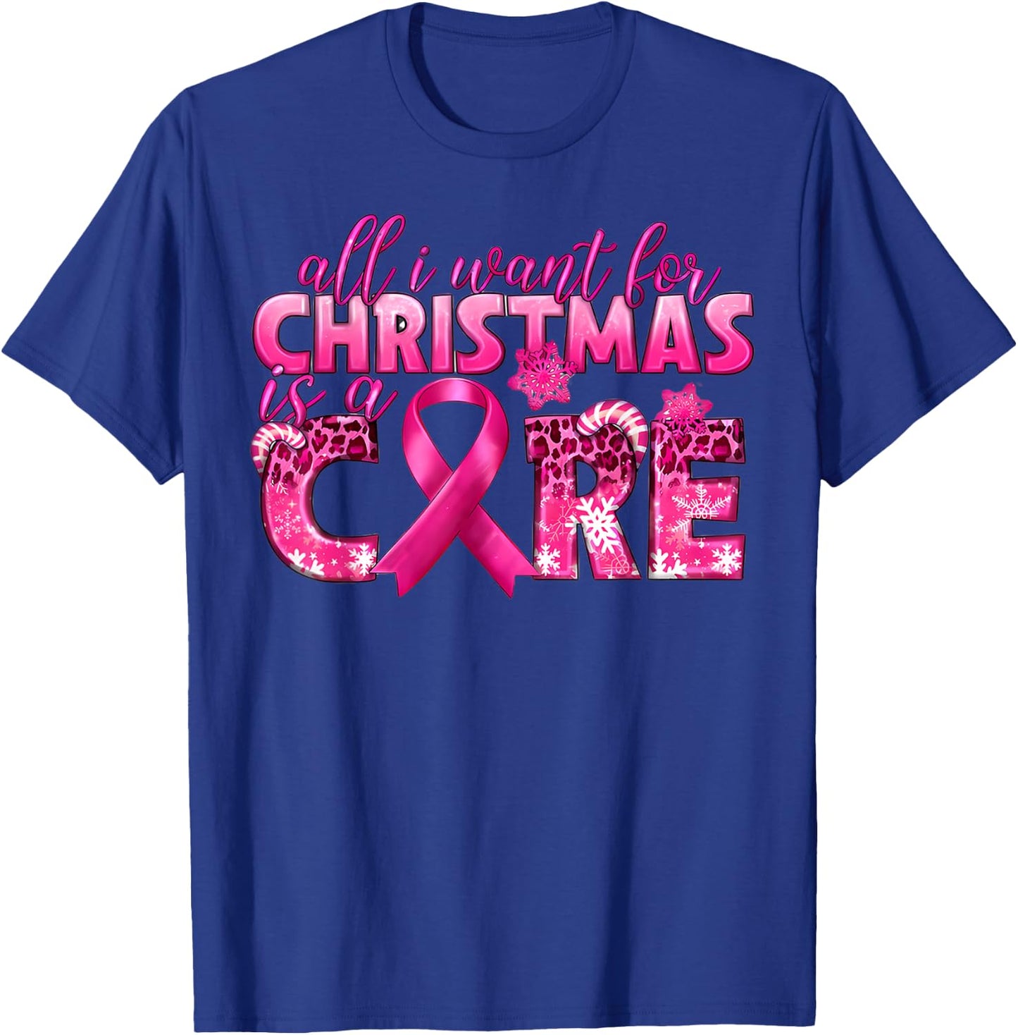 All I Want For Christmas Is A Cure Breast Cancer Awareness T-Shirt - T-Shirt | Royal