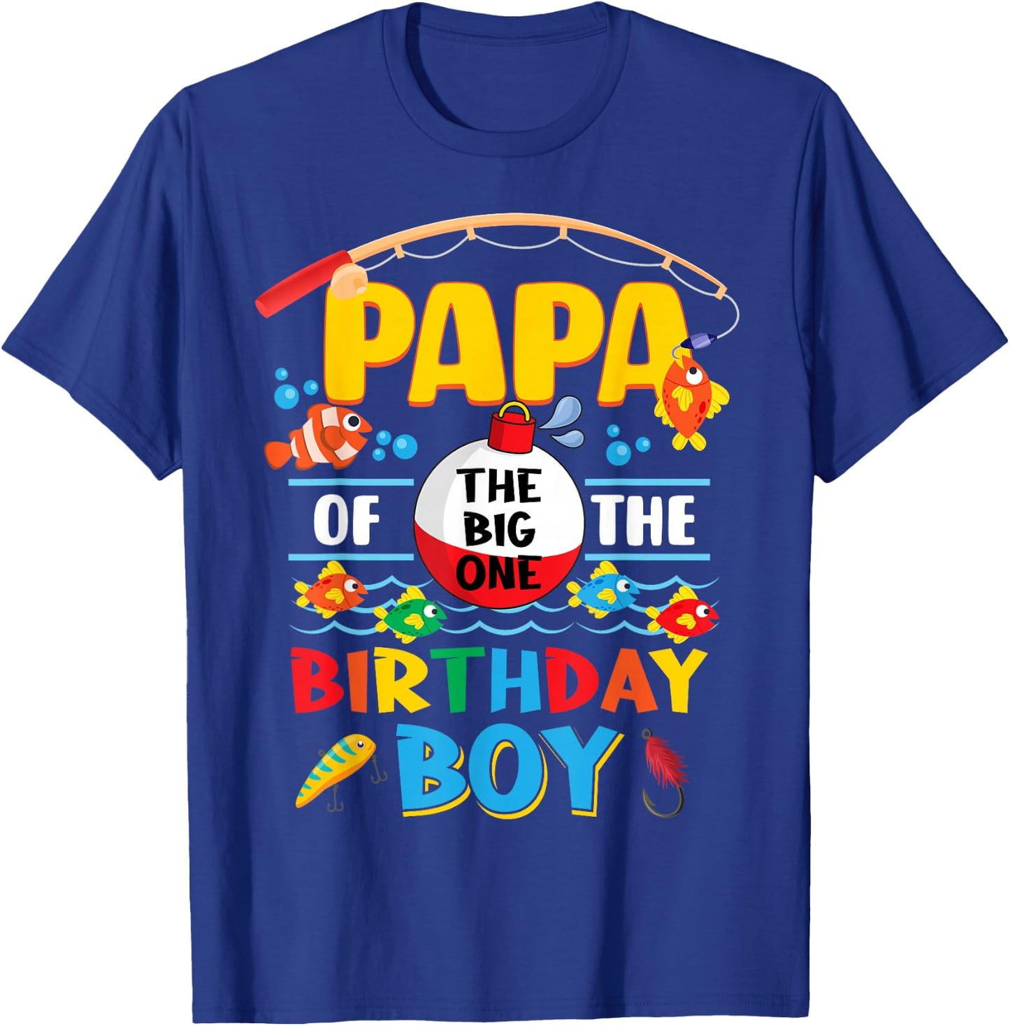 Papa of The Big One Fishing 1st Birthday Ofishally Family T-Shirt - T-Shirt | Royal
