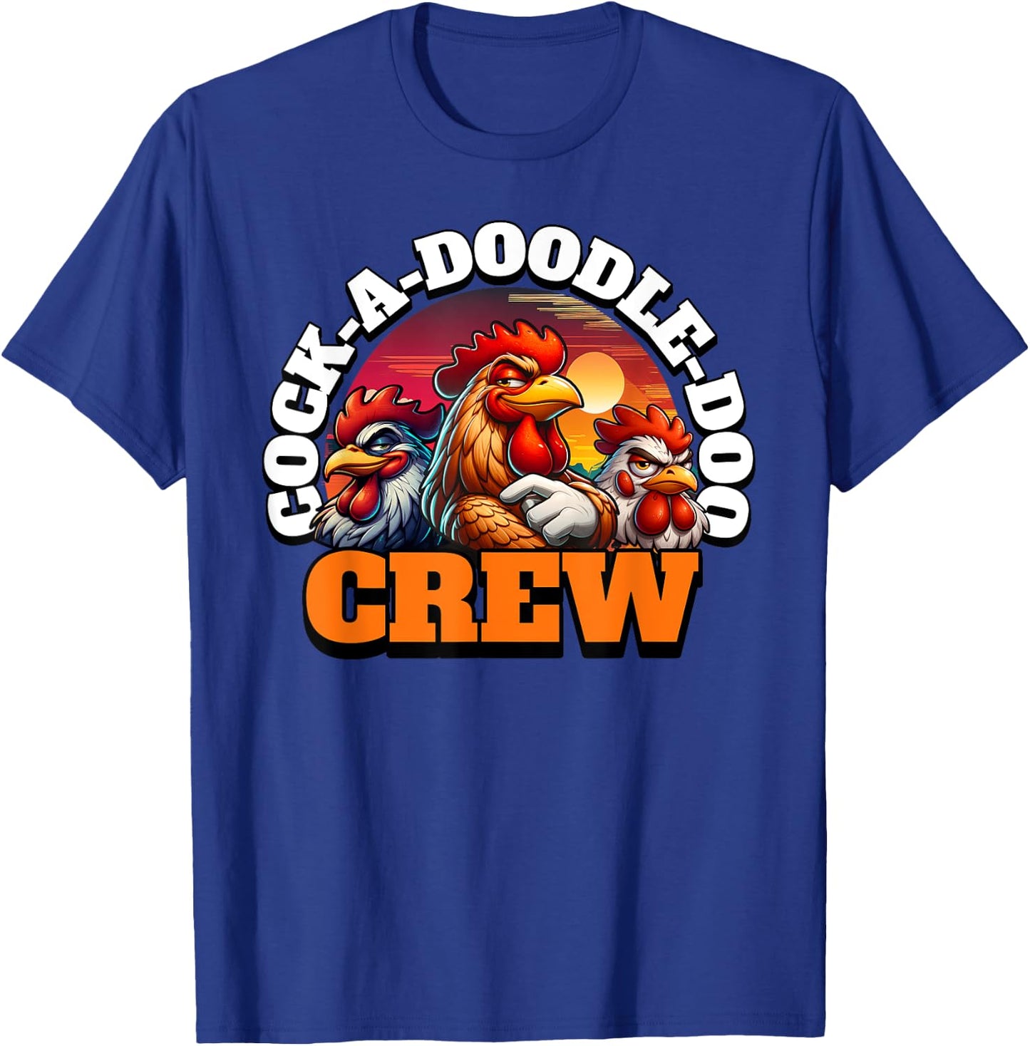 Funny Rooster Cock-a-doodle-doo Crew T-Shirt - T-Shirt | Royal