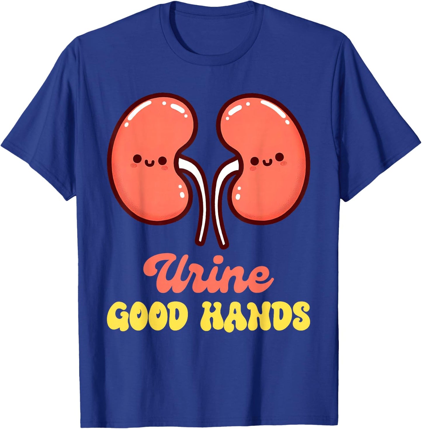 Urology Nurse Urologist Nephrologist Kidney Urine Good Hands T-Shirt - T-Shirt | Royal